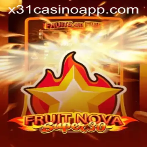 Experience the Thrilling Adventure of FruitrNovaSupe30 on X31.CASINO