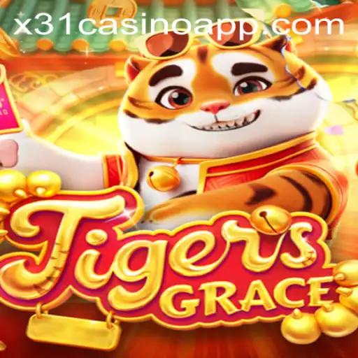 TigersGrace: An Exciting New Adventure in the World of X31.Casino