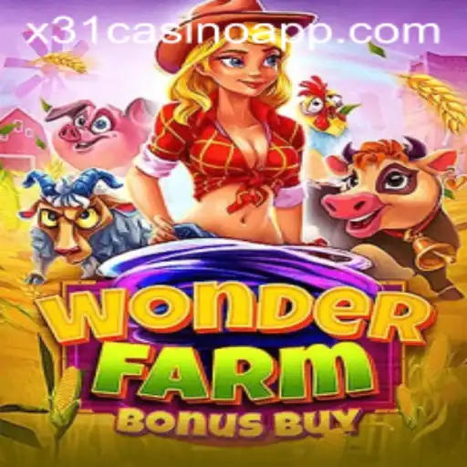 Exploring the Vibrant World of WonderFarmBonusBuy at X31.CASINO