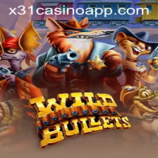 Exploring the Thrills of WildBullets and the Excitement of X31.CASINO